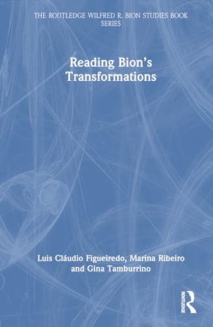 Reading Bion¿s Transformations