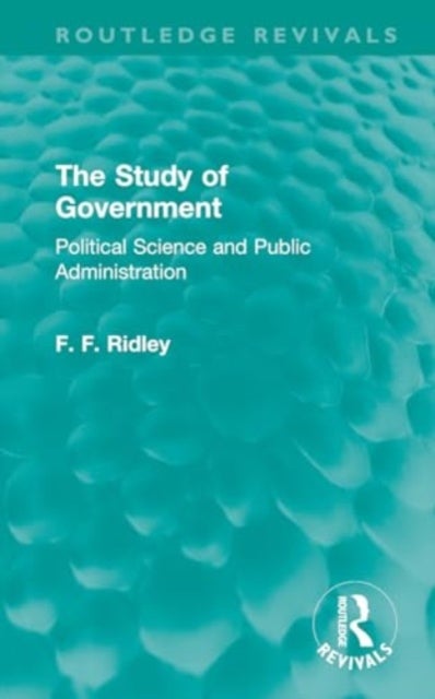 The Study of Government - Political Science and Public Administration
