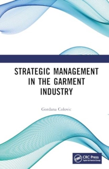 Strategic Management in the Garment Industry