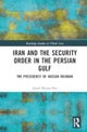 Iran and the Security Order in the Persian Gulf