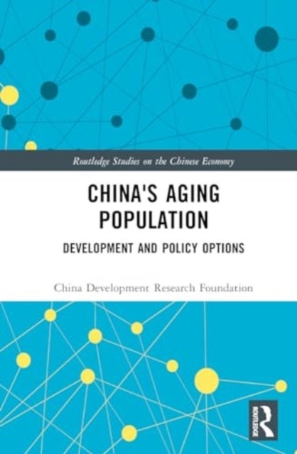 China's Aging Population - Development and Policy Options