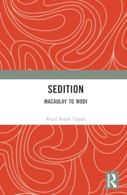 Sedition - Macaulay to Modi