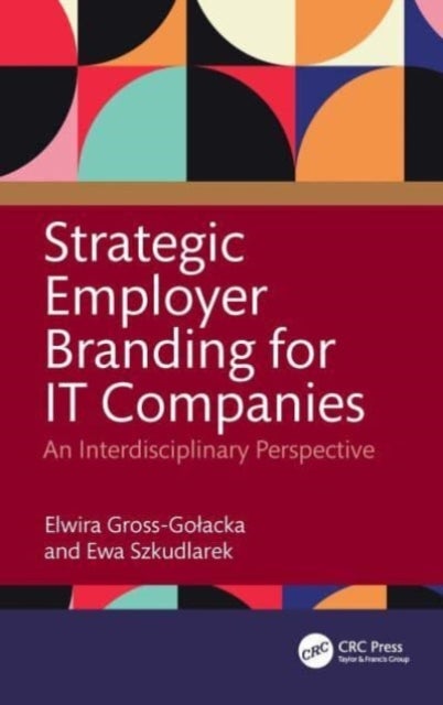 Strategic Employer Branding for IT Companies - An Interdisciplinary Perspective