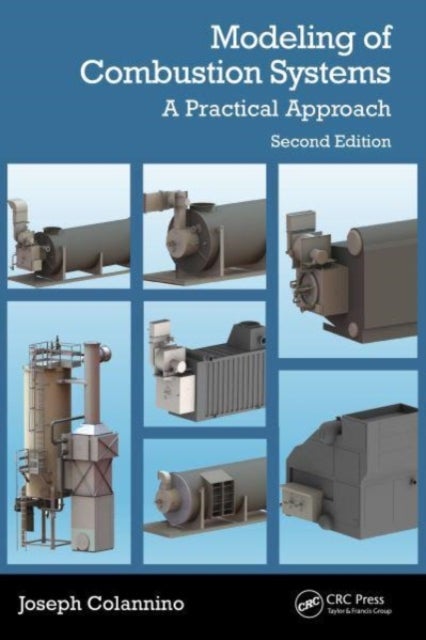 Modeling of Combustion Systems - A Practical Approach