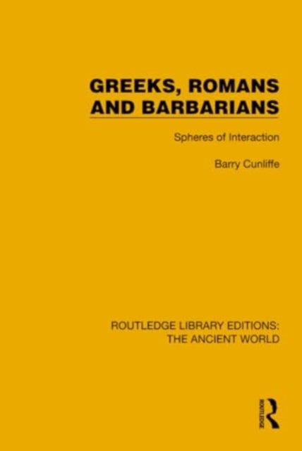 Greeks, Romans and Barbarians - Spheres of Interaction