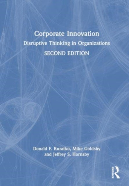 Corporate Innovation - Disruptive Thinking in Organizations