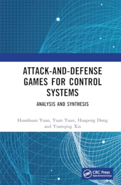 Attack-and-Defense Games for Control Systems - Analysis and Synthesis