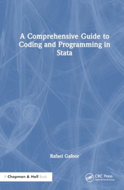 A Comprehensive Guide to Coding and Programming in Stata
