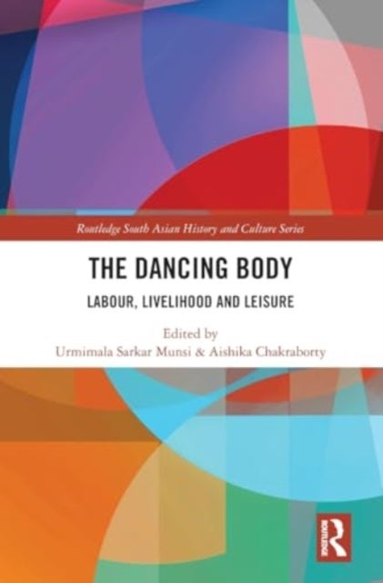 The Dancing Body - Labour, Livelihood and Leisure