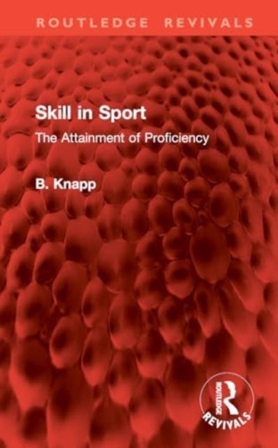 Skill in Sport - The Attainment of Proficiency