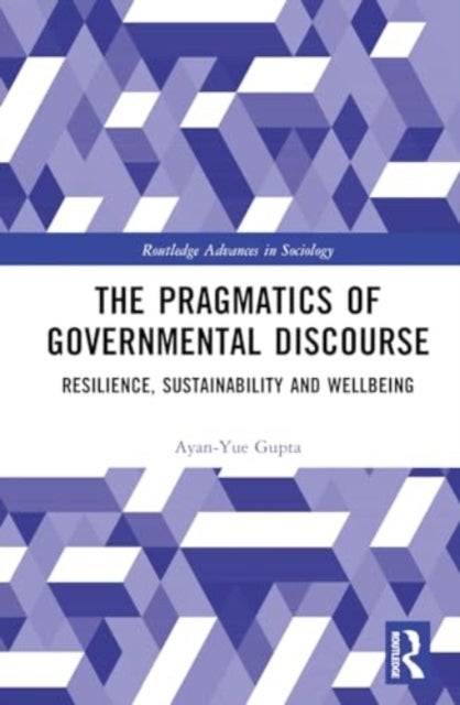 The Pragmatics of Governmental Discourse - Resilience, Sustainability and Wellbeing