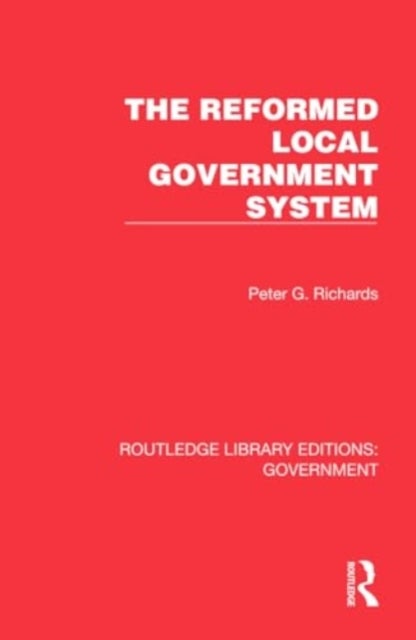 The Reformed Local Government System