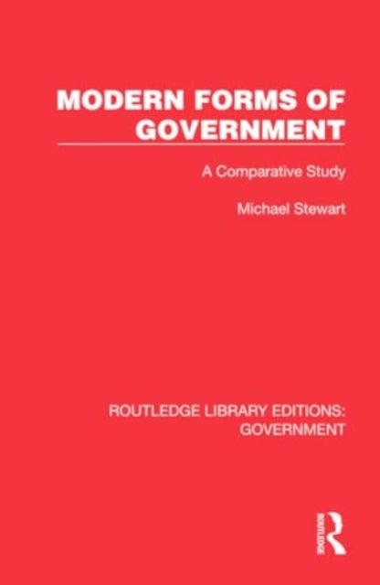 Modern Forms of Government - A Comparative Study