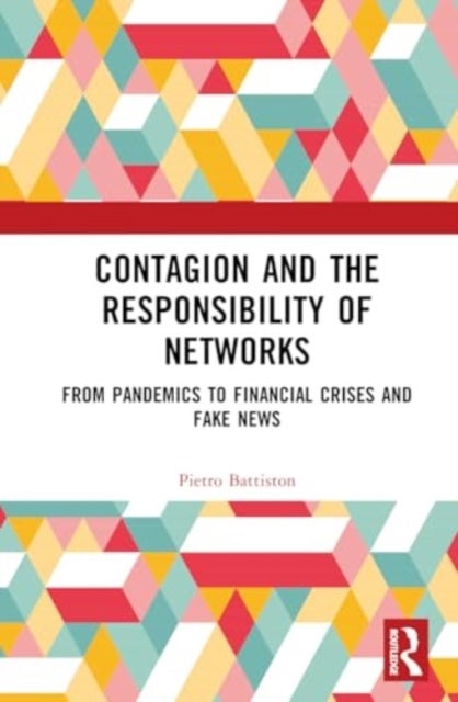 Contagion and the Responsibility of Networks - From Pandemics to Financial Crises and Fake News