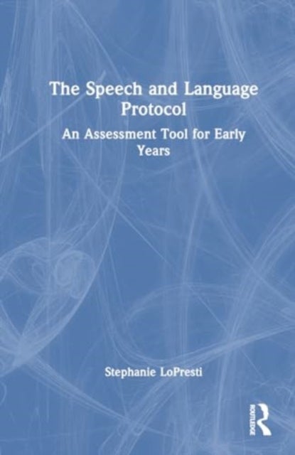 The Speech and Language Protocol - An Assessment Tool for Early Years