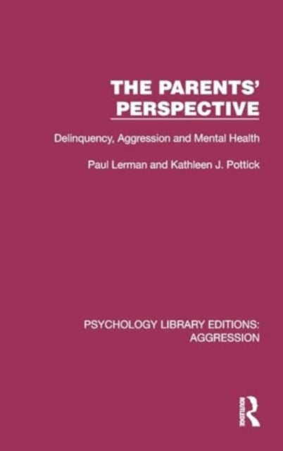 The Parents' Perspective - Delinquency, Aggression and Mental Health