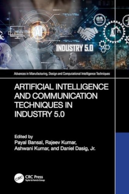 Artificial Intelligence and Communication Techniques in Industry 5.0
