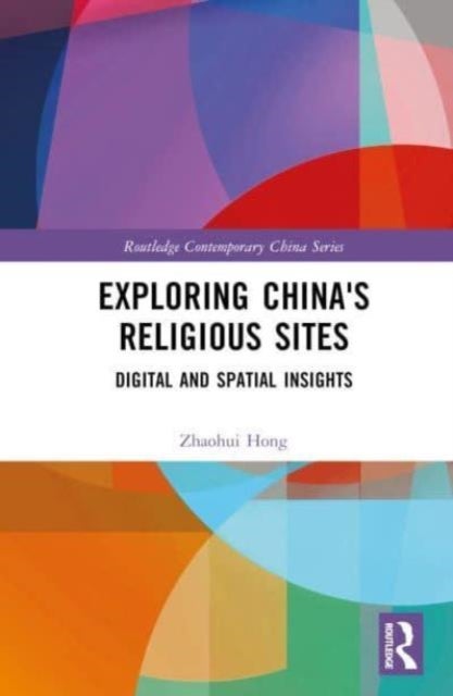 Exploring China's Religious Sites - Digital and Spatial Insights