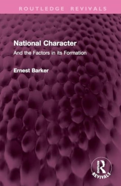 National Character - And the Factors in its Formation