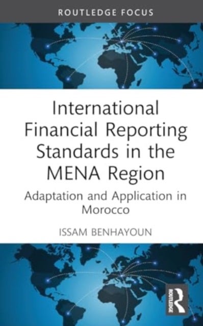 International Financial Reporting Standards in the MENA Region - Adaptation and Application in Morocco