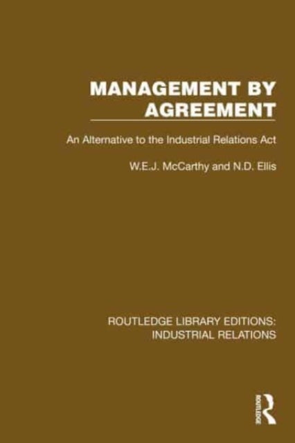 Management by Agreement - An Alternative to the Industrial Relations Act
