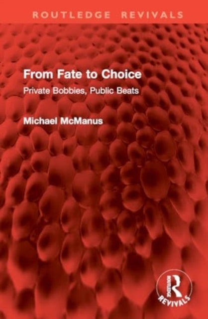 From Fate to Choice - Private Bobbies, Public Beats