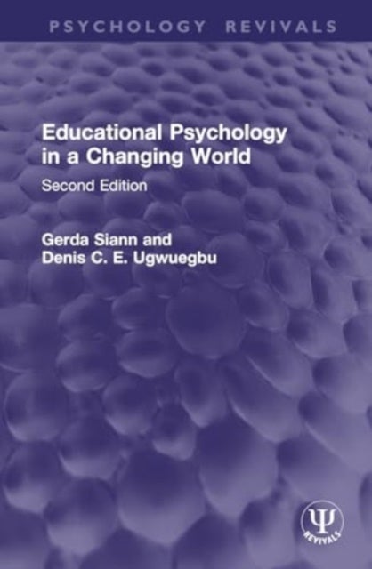 Educational Psychology in a Changing World - Second Edition