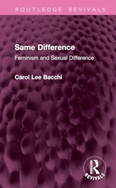 Same Difference - Feminism and Sexual Difference
