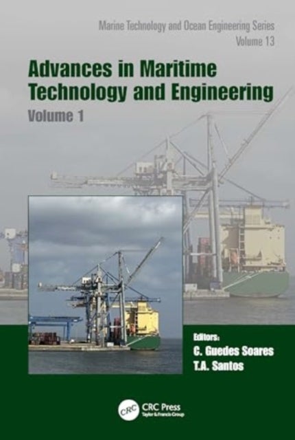 Advances in Maritime Technology and Engineering - Volume 1