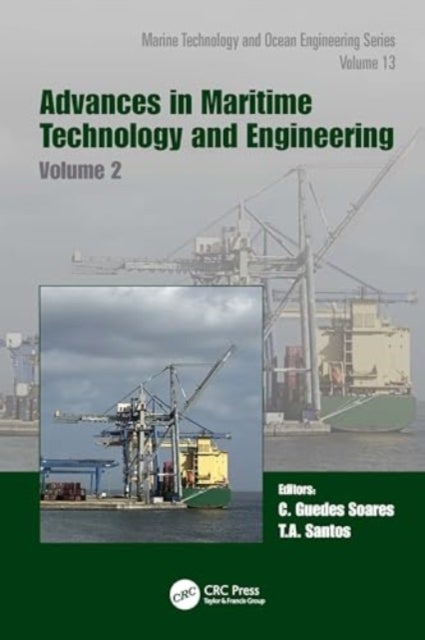 Advances in Maritime Technology and Engineering - Volume 2