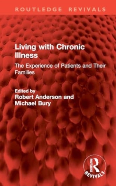Living with Chronic Illness - The Experience of Patients and Their Families