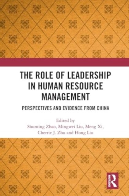 The Role of Leadership in Human Resource Management - Perspectives and Evidence from China