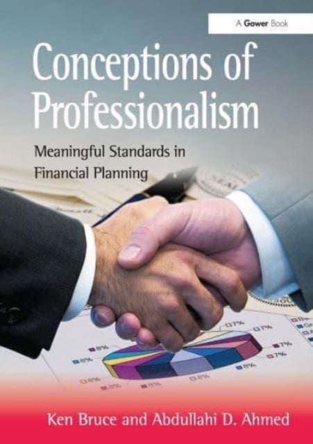 Conceptions of Professionalism - Meaningful Standards in Financial Planning