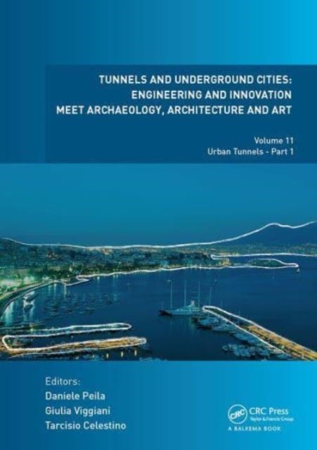 Tunnels and Underground Cities: Engineering and Innovation Meet Archaeology, Architecture and Art - Volume 11: Urban Tunnels - Part 1