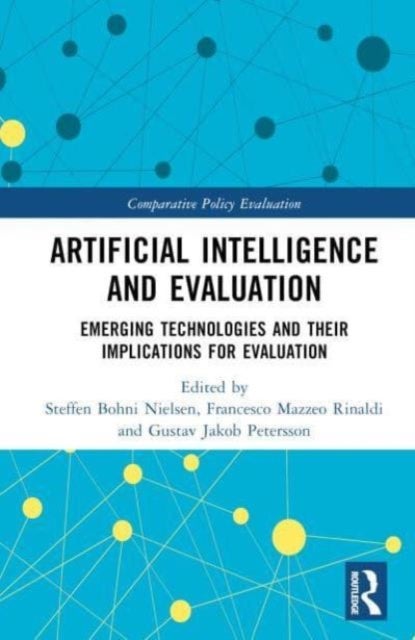 Artificial Intelligence and Evaluation - Emerging Technologies and Their Implications for Evaluation