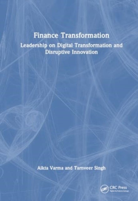 Finance Transformation - Leadership on Digital Transformation and Disruptive Innovation