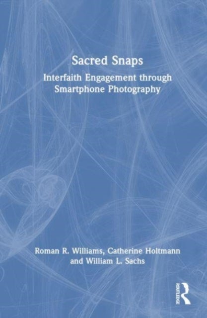 Sacred Snaps - Photovoice for Interfaith Engagement