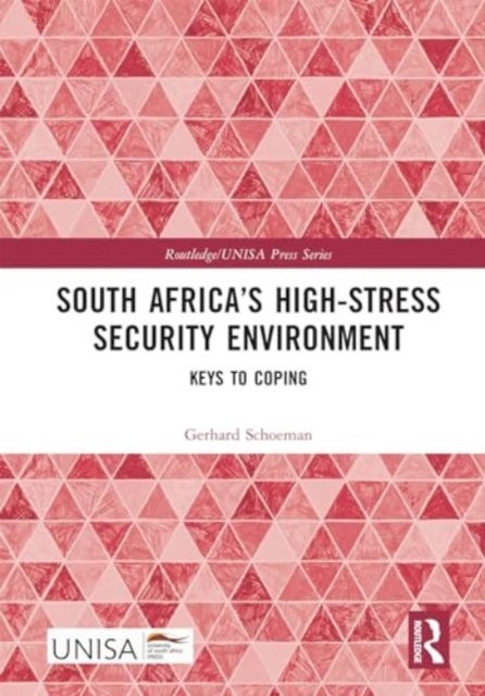 South Africa’s High-Stress Security Environment - Keys to Coping
