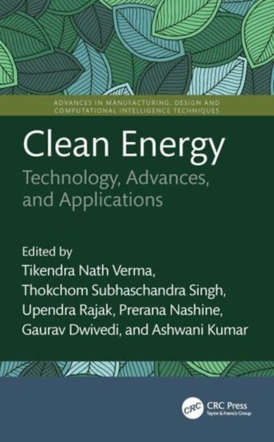 Clean Energy - Technology, Advances, and Applications