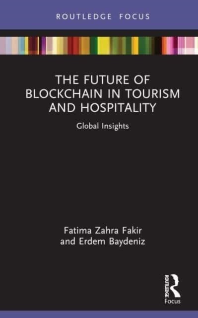 The Future of Blockchain in Tourism and Hospitality - Global Insights