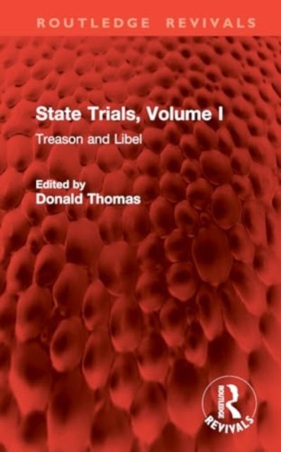 State Trials, Volume I - Treason and Libel