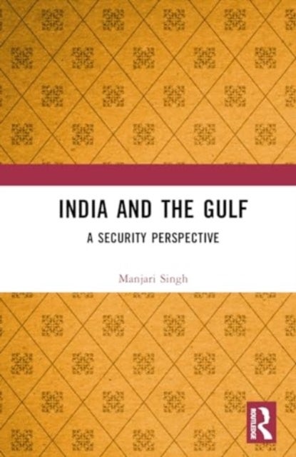 India and the Gulf - A Security Perspective