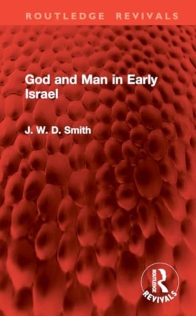 God and Man in Early Israel