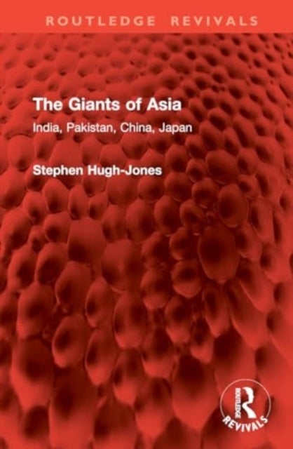 The Giants of Asia - India, Pakistan, China, Japan
