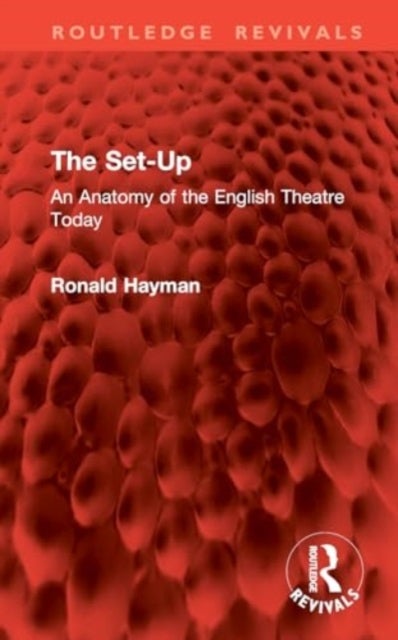 The Set-Up - An Anatomy of the English Theatre Today