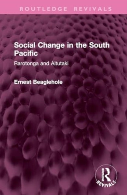 Social Change in the South Pacific - Rarotonga and Aitutaki