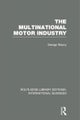 The Multinational Motor Industry (RLE International Business)