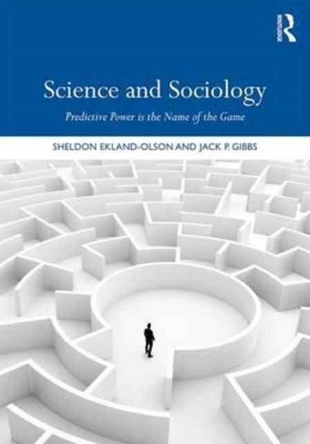 Science and Sociology - Predictive Power is the Name of the Game