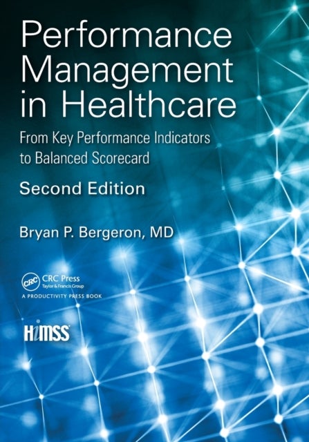 Performance Management in Healthcare - From Key Performance Indicators to Balanced Scorecard