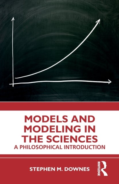 Models and Modeling in the Sciences - A Philosophical Introduction